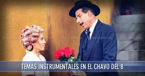 Temas Instrumentales en el Chavo del Ocho